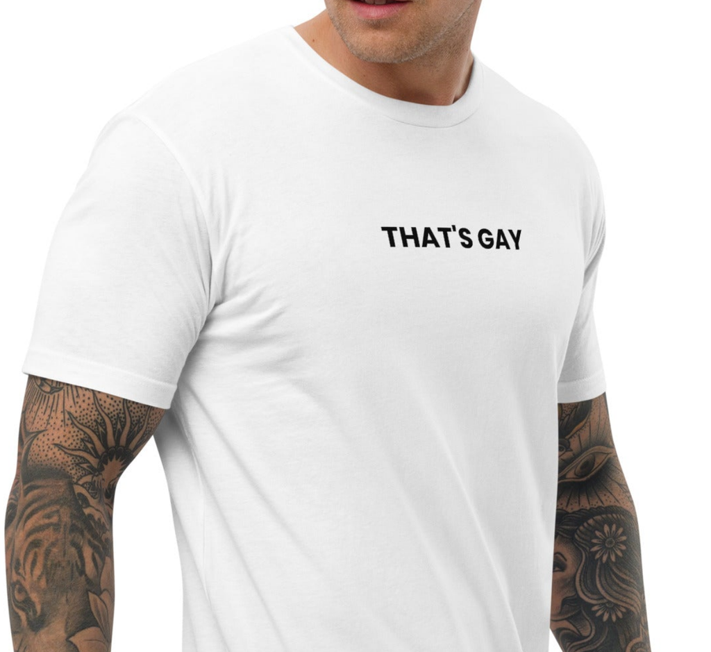 THAT'S GAY – T-Shirt Slim Fit