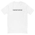 YOUR NEXT MISTAKE – T-Shirt Slim Fit