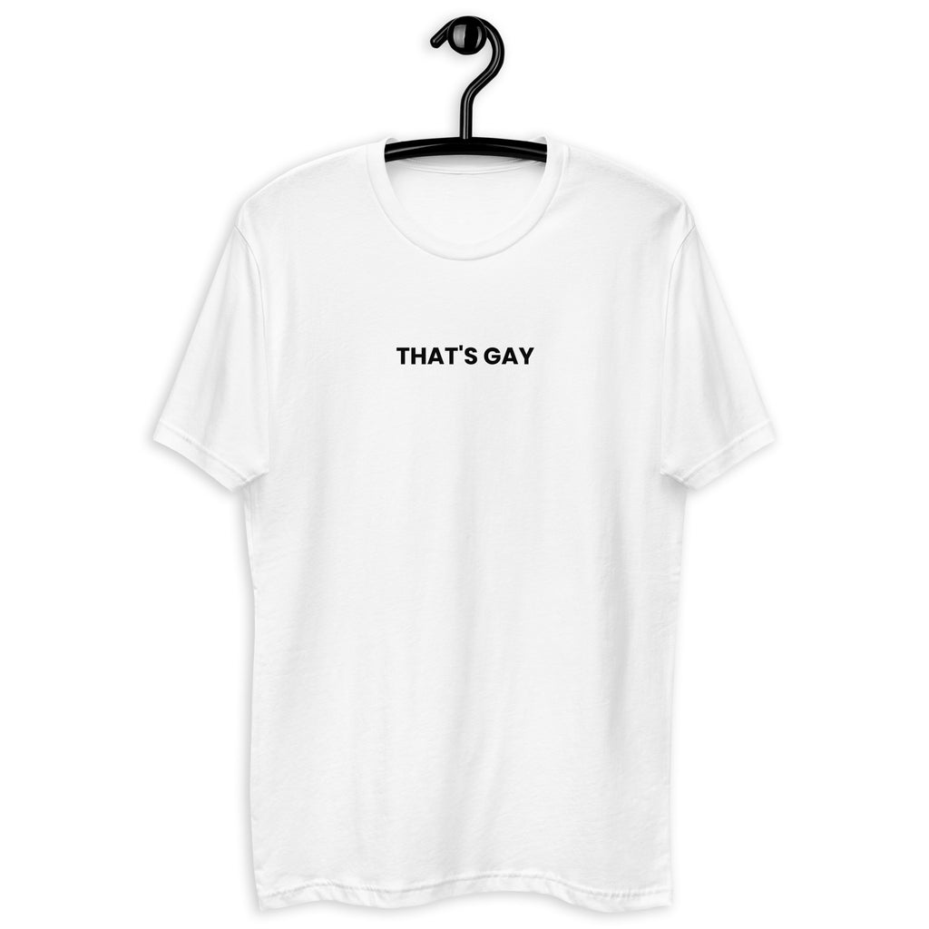 THAT'S GAY – T-Shirt Slim Fit